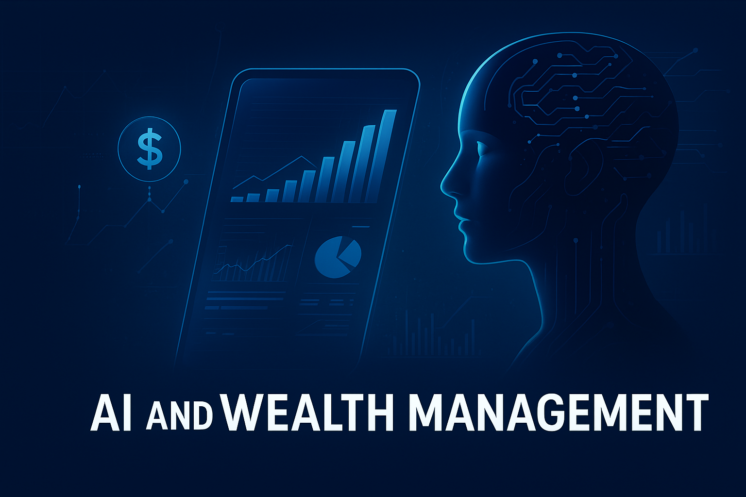 How AI Is Revolutionizing Wealth Management in 2026 and Beyond | AJMN ...